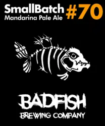 SmallBatch #70 – Mandarina Pale Ale – BadFish Brewing Company