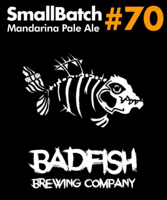 SmallBatch #70 – Mandarina Pale Ale – BadFish Brewing Company
